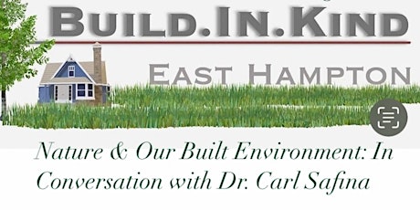 Nature & Our Built Environment: In Conversation with Dr. Carl Safina