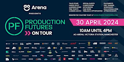 Imagem principal do evento Production Futures ON TOUR : AO Arena Manchester 30 April 2024