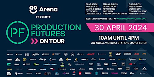 Primaire afbeelding van Production Futures ON TOUR : AO Arena Manchester 30 April 2024