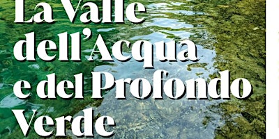 Hauptbild für La Valle dell’Acqua e del Profondo Verde