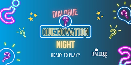 Primaire afbeelding van Dialogue Quiznovation Night