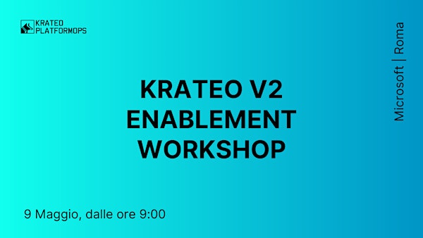 Krateo V2 Enablement Workshop - Roma