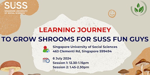 Workshop: Learning Journey to Grow Shrooms for SUSS Fun Guys primary image