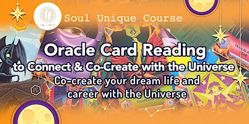Immagine principale di Oracle Card Reading to Connect & Co-Create with the Universe 