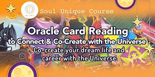 Oracle Card Reading to Connect & Co-Create with the Universe