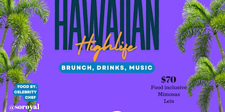 Hawaiian Highlife Brunch