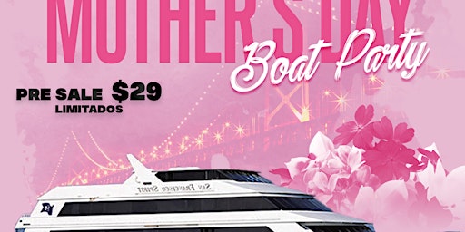 Imagem principal do evento MOTHER'S DAY CRUISE | San Francisco, CA