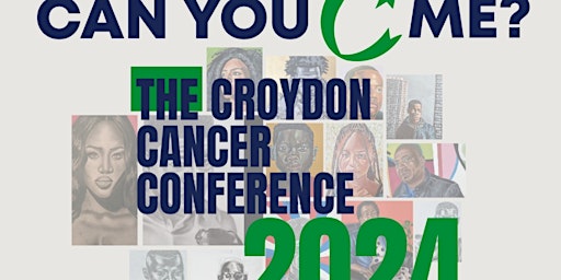 Imagem principal do evento Can you C me - Croydon Cancer Conference 2024