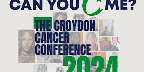 Can you C me - Croydon Cancer Conference 2024