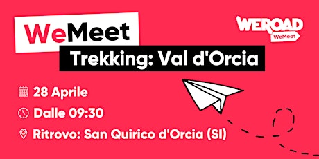 WeMeet | Trekking: Val d'Orcia