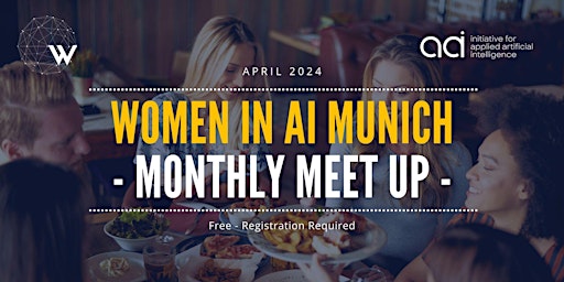 Primaire afbeelding van Women in AI Munich - Monthly Meet Up - April 2024