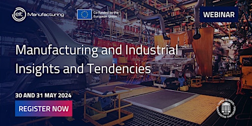 Hauptbild für WEBINAR: Manufacturing and Industrial Insights and Tendencies