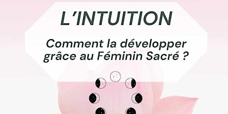 L'intuition : comment la développer grâce au Féminin Sacré