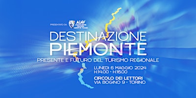 Imagem principal do evento Destinazione Piemonte: presente e futuro del turismo regionale