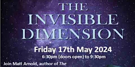 The Invisible Dimension with Matt Arnold