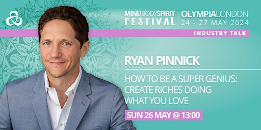 Imagem principal do evento RYAN PINNICK: How To Be a Super Genius: Create Riches Doing What You Love