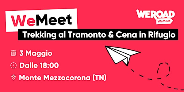 WeMeet | Trekking al Tramonto & Cena in Rifugio