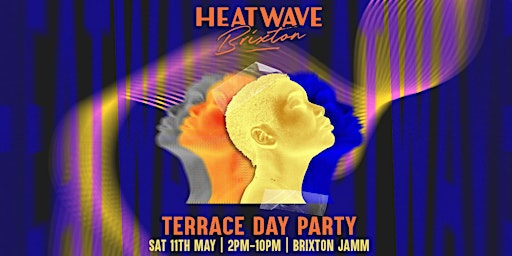 Primaire afbeelding van HEATWAVE BRIXTON: HOUSE AND DISCO PARTY: BRIXTON JAMM SATURDAY 11TH MAY