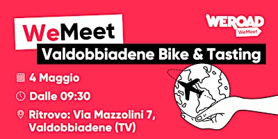 Immagine principale di WeMeet | Valdobbiadene Bike & Tasting 