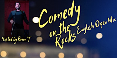Immagine principale di Comedy on the Rocks: English Open Mic MORGES 