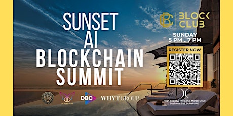 SUNSET AI & BLOCKCHAIN SUMMIT @THE LANA DORCHESTOR COLLECTION