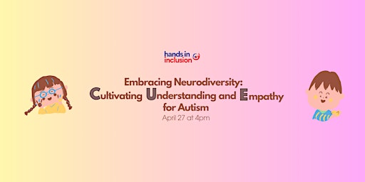 Imagen principal de Embracing Neurodiversity: Cultivating, Understanding and Empathy for Autism