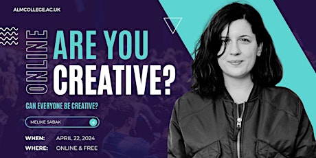 Are you creative? By Melike Sabak