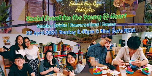 Primaire afbeelding van [SOCIAL EVENT for the Young @ Heart]Snacks| Drinks| Games| Cowork| HariRaya