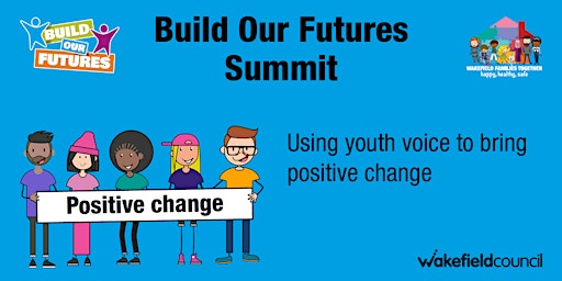 Image principale de Build Our Futures 'Your Rights' Summit