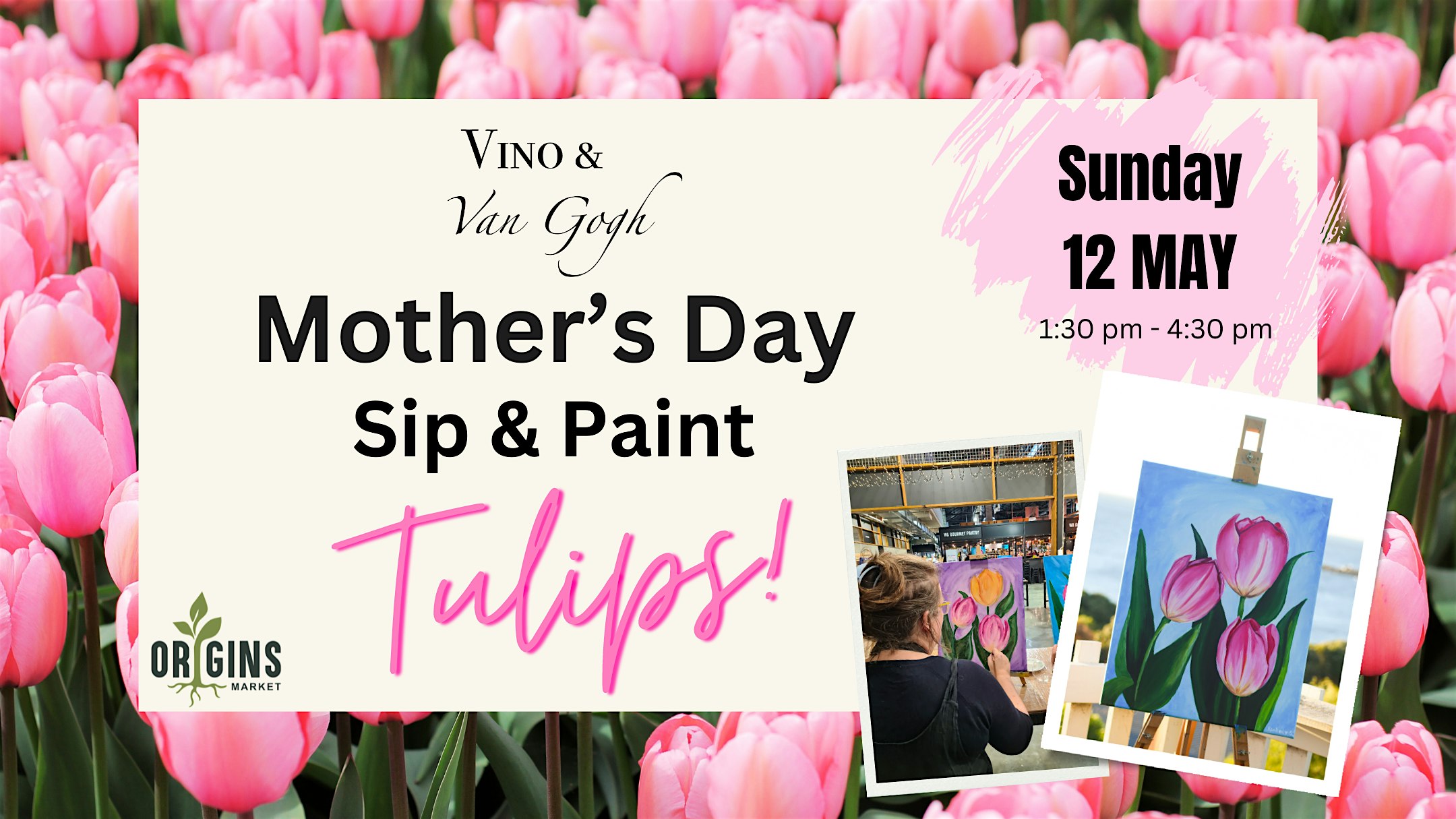 Mother’s Day – our final Sip & Paint: Tulips
