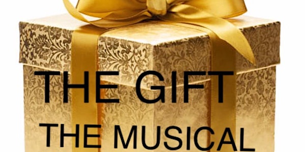 The Gift (The Musical) Stage Play