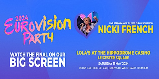 Eurovision Final Watch Party + Nicki French + DJ till Late! primary image
