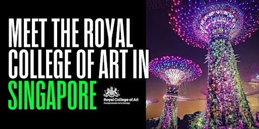 Royal College of Art information session in Singapore - 28 April 2024