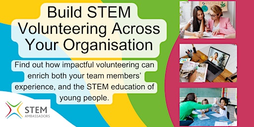 Hauptbild für Build STEM Volunteering Across Your Organisation