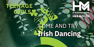 Teen Girls Come & Try Irish Dancing Ballinrobe - April primary image