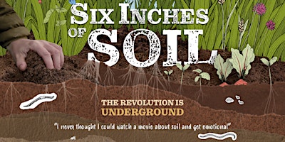 Primaire afbeelding van Six Inches of Soil - documentary film screening