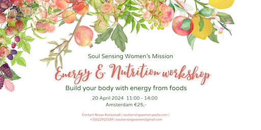 Primaire afbeelding van Soul Sensing Women’s Energy and Nutrition workshop