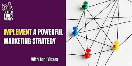 Hauptbild für Implement a Powerful Marketing Strategy
