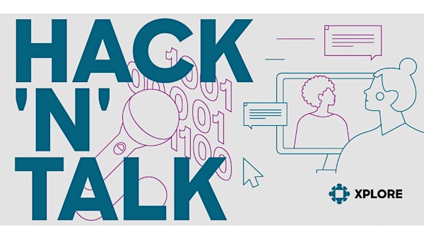 HACK'N'TALK by XPLORE | Social Entrepreneurship Special