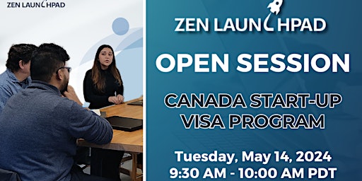 Open Session: Zen Launchpad’s Canada Start-Up Visa Program primary image