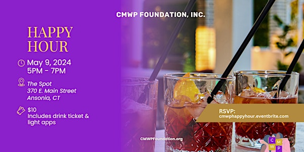 CMWP Foundation, Inc. Networking Happy Hour