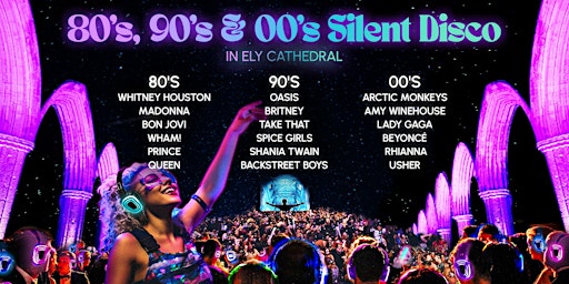 Imagem principal do evento 80s, 90s & 00s Silent Disco in Ely Cathedral - Fri 6th Sept (SOLD OUT)