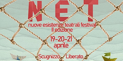 Immagine principale di NET - Nuove Esistenze Teatrali Festival 