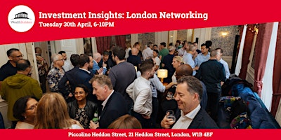 Primaire afbeelding van Investment Insights: WealthBuilders London Networking