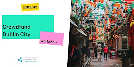 Crowdfund Dublin City- Project Creator Workshop