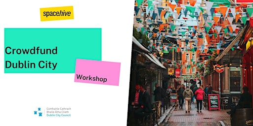 Hauptbild für Crowdfund Dublin City- Project Creator Workshop