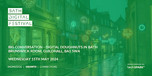 Imagem principal do evento Bath Digital Festival '24 - Big Conversation - Digital doughnuts in Bath