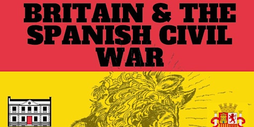 Hauptbild für ONSITE & ONLINE BOOK EVENT on Britain & the Spanish Civil War