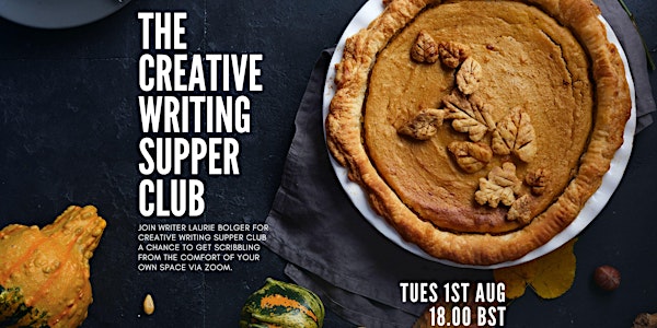 The Creative Writing Supper Club Monday 15th Apr 2024