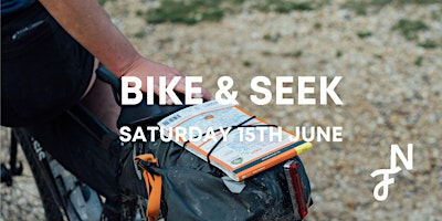 Primaire afbeelding van BIKE & SEEK: Saturday 15th June